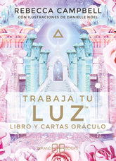 TRABAJA TU LUZ I Campbell, Rebecca I Arkano Books I 9788415292937
